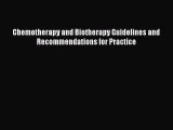 PDF Download Chemotherapy and Biotherapy Guidelines and Recommendations for Practice Read Online
