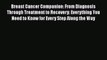PDF Download Breast Cancer Companion: From Diagnosis Through Treatment to Recovery: Everything