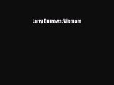 [PDF Download] Larry Burrows: Vietnam [Read] Online