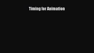 [PDF Download] Timing for Animation [Download] Full Ebook