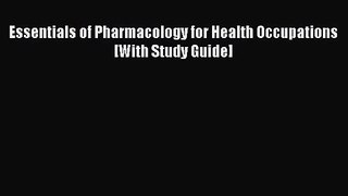 PDF Download Essentials of Pharmacology for Health Occupations [With Study Guide] Download