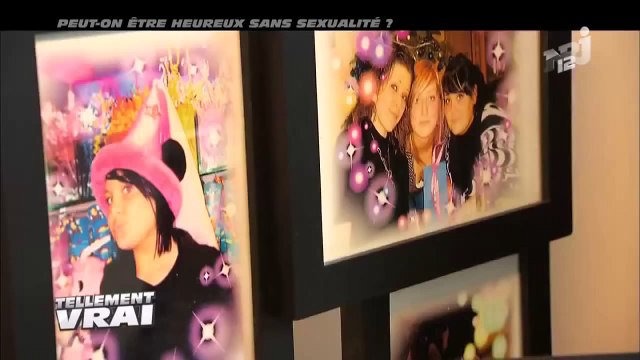 TELLEMENT VRAI - Peut-on être heureux sans sexualité ? Replay 2013 NRJ12