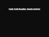 [PDF Download] Faith: Faith Bandler Gentle Activist [PDF] Full Ebook