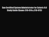 [PDF Download] Sun Certified System Administrator for Solaris 9.0 Study Guide (Exams 310-014