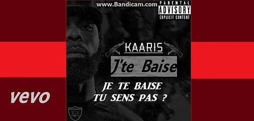 KAARIS - J'te Baise (Son Officiel) [Réponse a BOOBA] + paroles