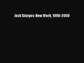 [PDF Download] Jock Sturges: New Work 1996-2000 [Read] Online