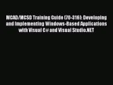 [PDF Download] MCAD/MCSD Training Guide (70-316): Developing and Implementing Windows-Based