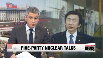 Five-party nuclear talks could get Pyongyang to denuclearize: S. Korean FM