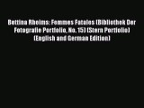 [PDF Download] Bettina Rheims: Femmes Fatales (Bibliothek Der Fotografie Portfolio No. 15)