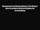 [PDF Download] Management von Markenallianzen: Eine Analyse unter besonderer Berücksichtigung