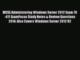 [PDF Download] MCSE Administering Windows Server 2012 Exam 70-411 ExamFocus Study Notes & Review