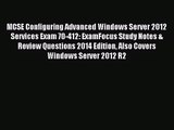 [PDF Download] MCSE Configuring Advanced Windows Server 2012 Services Exam 70-412: ExamFocus