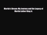 [PDF Download] Martin's Dream: My Journey and the Legacy of Martin Luther King Jr. [PDF] Full