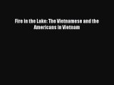 (PDF Download) Fire in the Lake: The Vietnamese and the Americans in Vietnam PDF