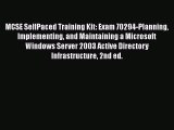 [PDF Download] MCSE SelfPaced Training Kit: Exam 70294-Planning Implementing and Maintaining