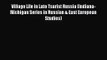 (PDF Download) Village Life in Late Tsarist Russia (Indiana-Michigan Series in Russian & East