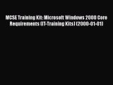 [PDF Download] MCSE Training Kit: Microsoft Windows 2000 Core Requirements (IT-Training Kits)