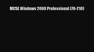 [PDF Download] MCSE Windows 2000 Professional (70-210) [Download] Full Ebook