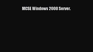 [PDF Download] MCSE Windows 2000 Server. [Download] Full Ebook