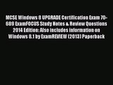 [PDF Download] MCSE Windows 8 UPGRADE Certification Exam 70-689 ExamFOCUS Study Notes & Review