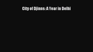 (PDF Download) City of Djinns: A Year in Delhi Read Online
