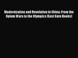 (PDF Download) Modernization and Revolution in China: From the Opium Wars to the Olympics (East