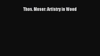 Thos. Moser: Artistry in Wood  Free Books
