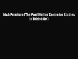 Irish Furniture (The Paul Mellon Centre for Studies in British Art)  Free Books
