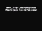[PDF Download] Values Lifestyles and Psychographics (Advertising and Consumer Psychology) [Download]
