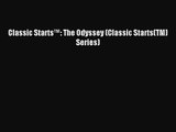 (PDF Download) Classic Starts™: The Odyssey (Classic Starts(TM) Series) Download