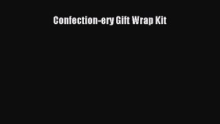 Confection-ery Gift Wrap Kit Free Download Book