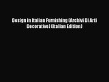 Design in Italian Furnishing (Archivi Di Arti Decorative) (Italian Edition)  Read Online Book