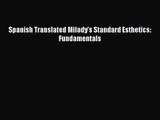 [PDF Download] Spanish Translated Milady's Standard Esthetics: Fundamentals [Download] Online