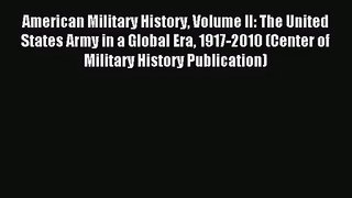 (PDF Download) American Military History Volume II: The United States Army in a Global Era