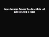 (PDF Download) Japan Journeys: Famous Woodblock Prints of Cultural Sights in Japan Download