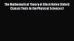 [PDF Download] The Mathematical Theory of Black Holes (Oxford Classic Texts in the Physical
