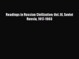 (PDF Download) Readings in Russian Civilization: Vol. III Soviet Russia 1917-1963 PDF
