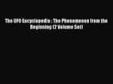 [PDF Download] The UFO Encyclopedia : The Phenomenon from the Beginning (2 Volume Set) [PDF]