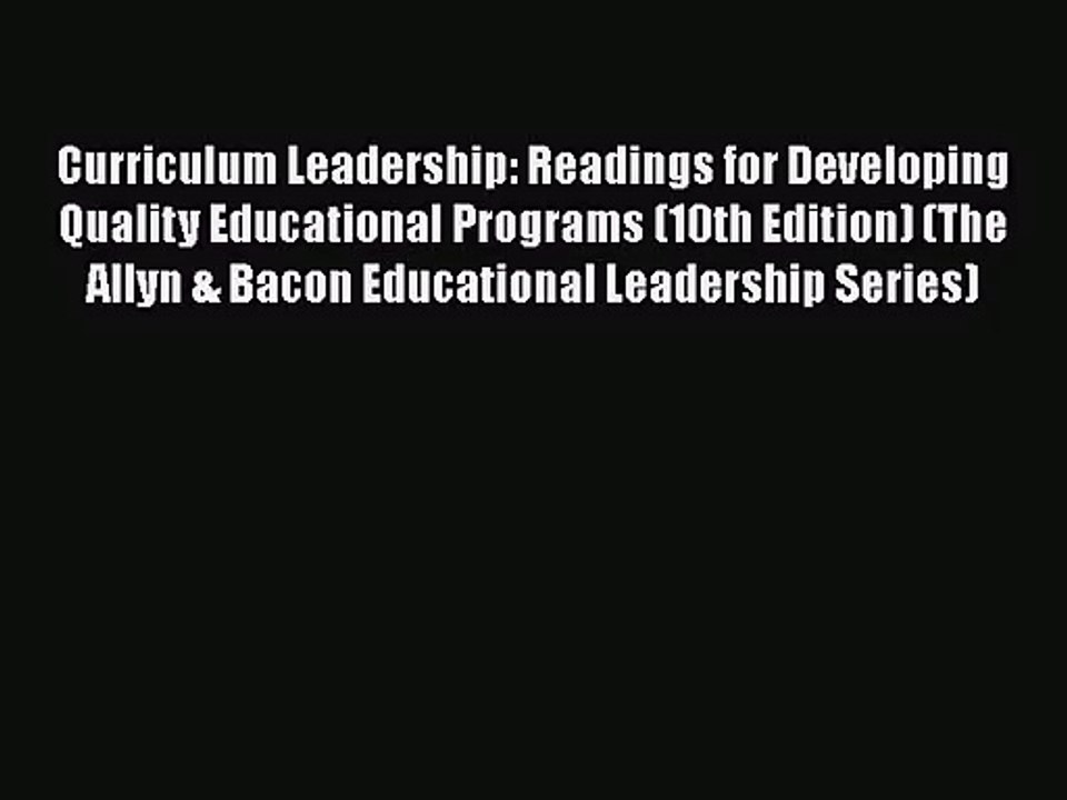 [PDF Download] Curriculum Leadership: Readings for Developing Quality Educational Programs