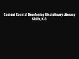 [PDF Download] Content Counts! Developing Disciplinary Literacy Skills K-6 [PDF] Full Ebook
