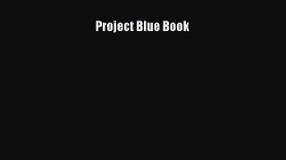 [PDF Download] Project Blue Book [Read] Online