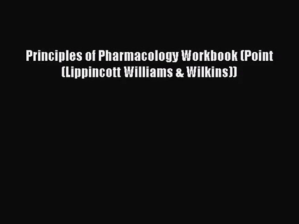 [PDF Download] Principles of Pharmacology Workbook (Point (Lippincott Williams & Wilkins))
