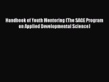 PDF Download Handbook of Youth Mentoring (The SAGE Program on Applied Developmental Science)