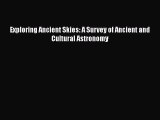 [PDF Download] Exploring Ancient Skies: A Survey of Ancient and Cultural Astronomy [Download]