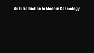 [PDF Download] An Introduction to Modern Cosmology [Download] Full Ebook