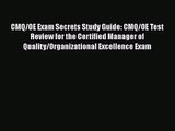 [PDF Download] CMQ/OE Exam Secrets Study Guide: CMQ/OE Test Review for the Certified Manager