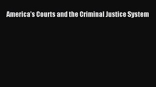 [PDF Download] America's Courts and the Criminal Justice System [PDF] Online