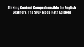[PDF Download] Making Content Comprehensible for English Learners: The SIOP Model (4th Edition)