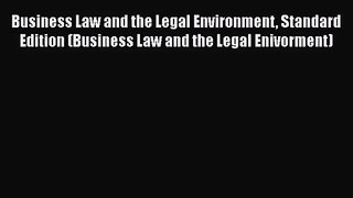 [PDF Download] Business Law and the Legal Environment Standard Edition (Business Law and the