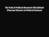 (PDF Download) The Craft of Political Research (9th Edition) (Pearson Classics in Political